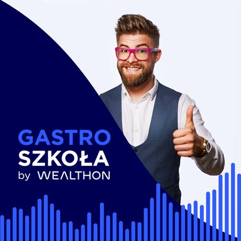 Gastro Szkoła by Wealthon - AI w gastronomii: czy i dlaczego warto?