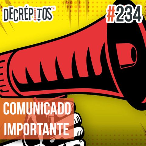 Decrépitos 234 - Comunicado Importante!!! (Ao Vivo)