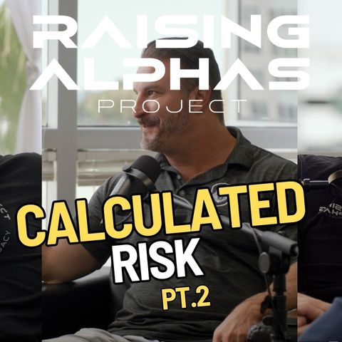 Calculated Risk part 2 with Jon Mason
