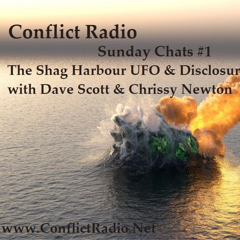 Sunday Chat #1 Shag Harbour UFO & Disclosure with Dave Scott & Chrissy Newton