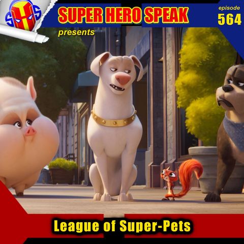 #564: League of Super-Pets