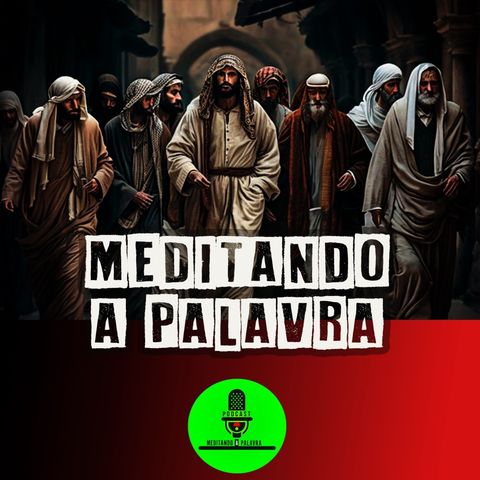 Episódio 26 - Jesus escolhe 12 discípulos