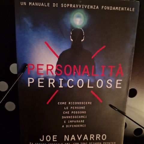 Personalità Pericolose: Joe Navarro - Le Personalità Combinate