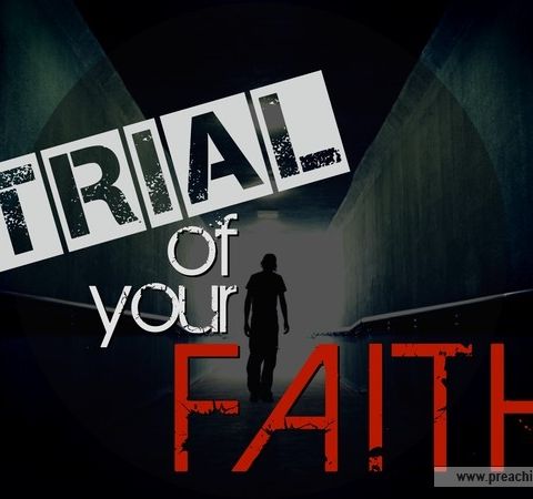 How Does A Trial Of Your Faith Produce Something Good?