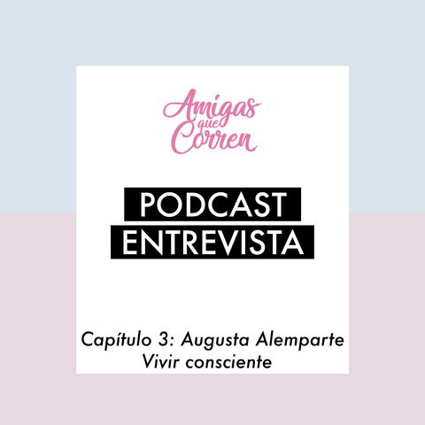 Entrevista Augusta Alemparte, Vivir Consciente
