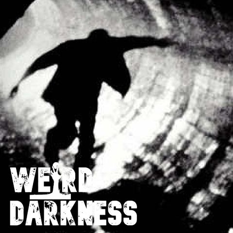 “The Real Story Behind THE FUGITIVE”, and More True Eerie Stories! #WeirdDarkness