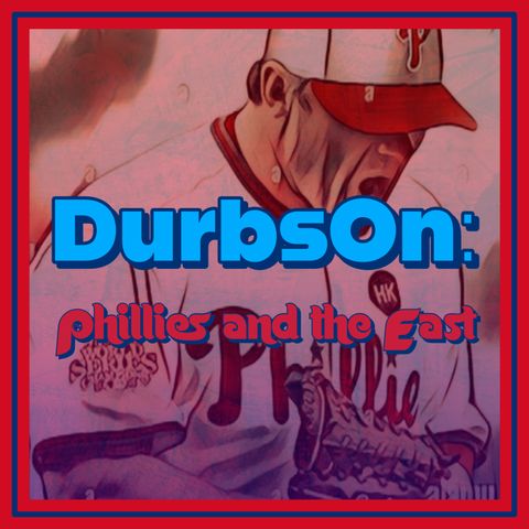 DurbsOn: Phillies and the East - Trailer