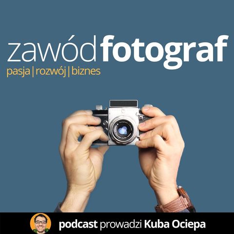 ZFO 054: Bart Krężołek - łączenie fotografii komercyjnej, osobistej i etatu