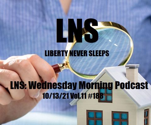LNS: Wednesday Morning Podcast 10/13/21 Vol.11 #188