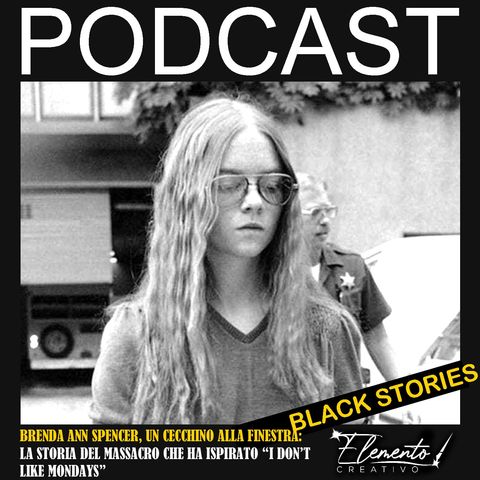 Episodio nr.8 - Brenda Ann Spencer, un cecchino alla finestra - La storia del massacro che ha ispirato “I don't like mondays”