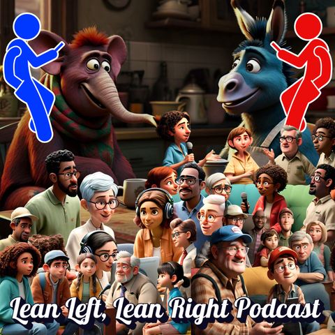 Lean Left, Lean Right Podcast - Sovereign Shenanigans, Trump vs. Harris, and Chill Vibes Only