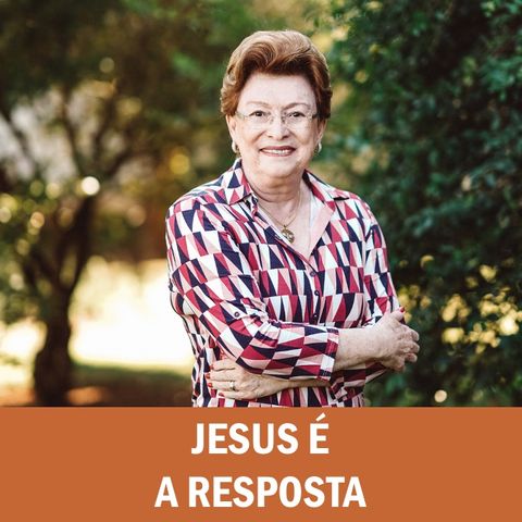Jesus é a resposta // Pra. Suely Bezerra