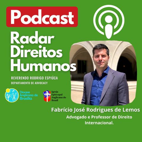 #018 - A responsabilização do Brasil diante do Sistema Interamericano de Proteção aos Direitos Humanos com Dr. Fabrício J. R. de Lemos