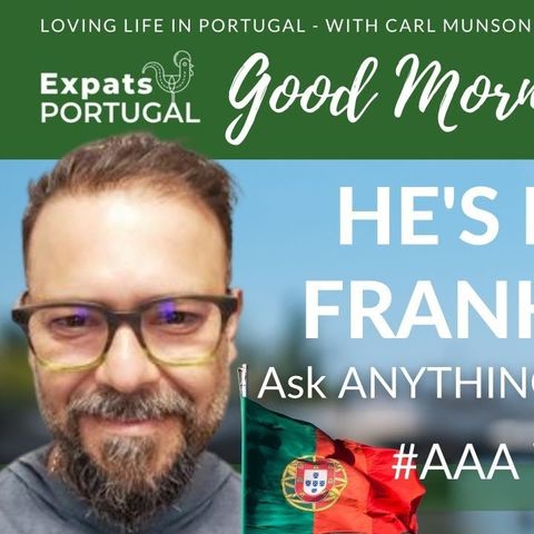 Frank Talk: Ask Anything about Portugal on Good Morning Portugal!