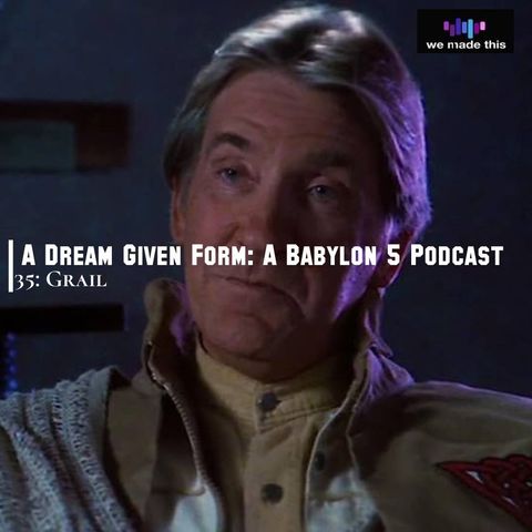 35. Babylon 5: 1x14 Grail