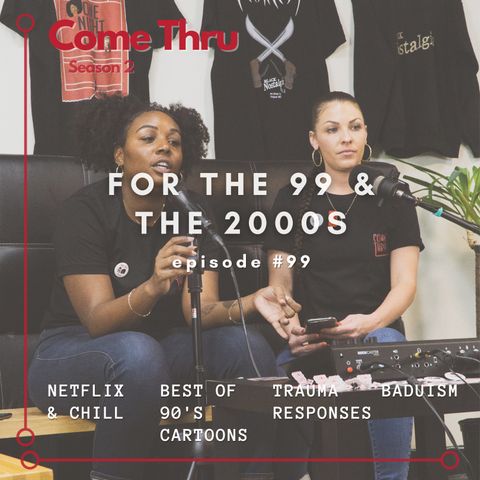 For the 99 & the 2000s #99