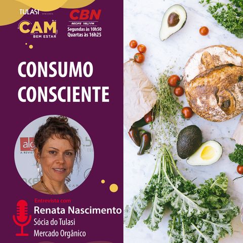 Consumo consciente (entrevista com Renata Nascimento)