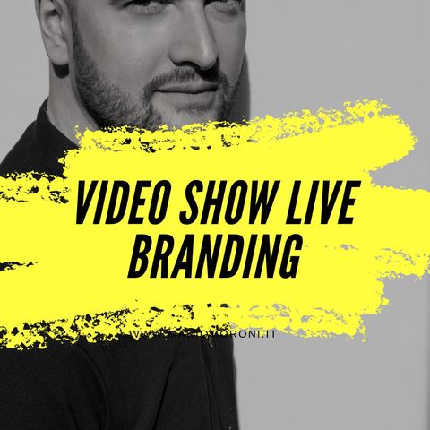 Video show live branding: perché è importante