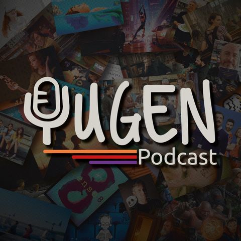 Cos'è Yugen Podcast? 20 mesi di film, serie tv, libri, fumetti, luoghi, giochi, musica, cinema, videogame, ospiti speciali e molto altro