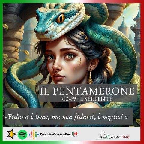 IL PENTAMERONE - Seconda giornata - Quinta fiaba - IL SERPENTE