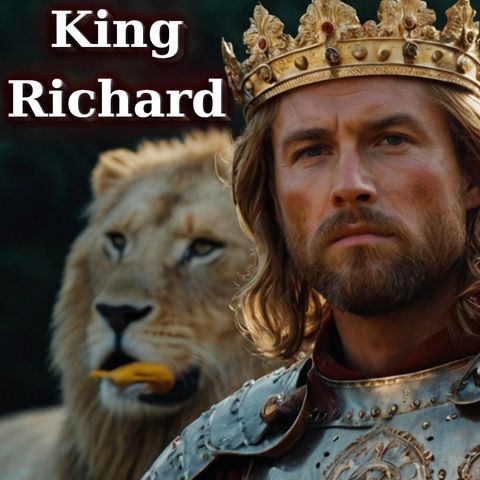 The History of the 18 Anglo-Norman Kings: From William the Conqueror to Richard Lion-heart