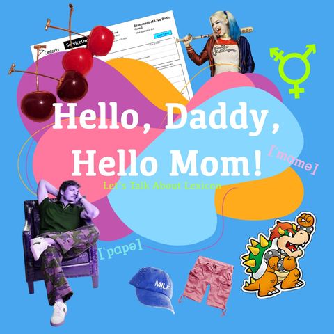 Hello Daddy, Hello Mom!