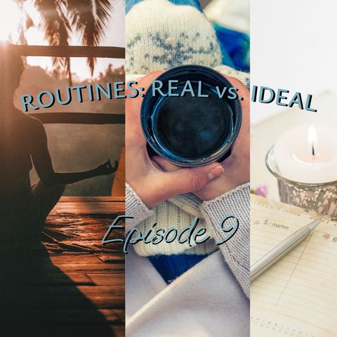 Routines: Real vs. Ideal