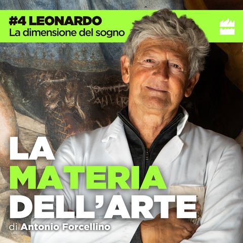 #4 Leonardo. La dimensione del sogno