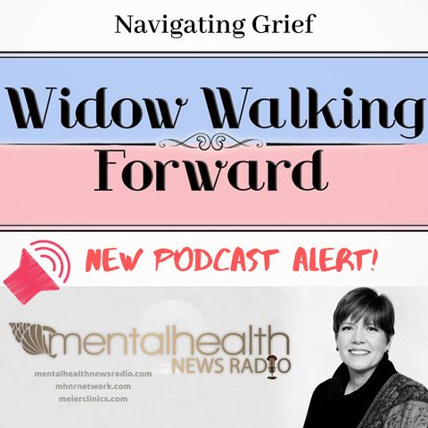 Widow Walking Forward: Navigating Grief
