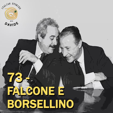 73 - Falcone e Borsellino