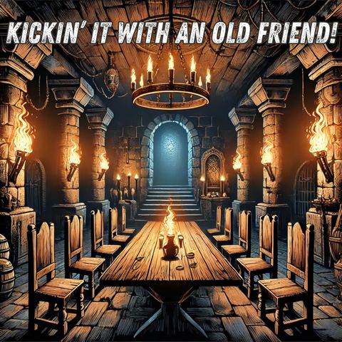 94: Kickin' It with an Old Friend