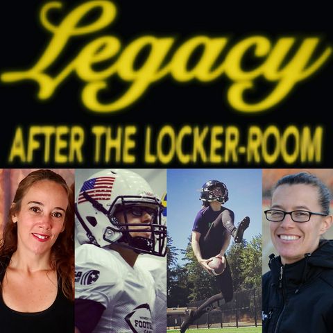 Legacy After the Locker-Room Promo with Ashley Young of Women's Tackle Football