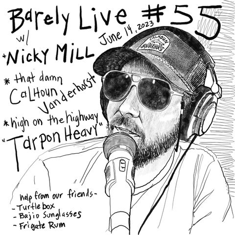Barely Live #55 - Tarpon Heavy