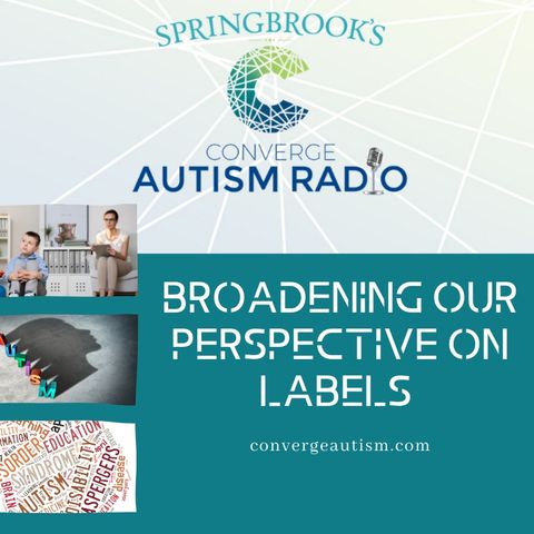 Broadening our Perspective on Labels with Autism Spectrum