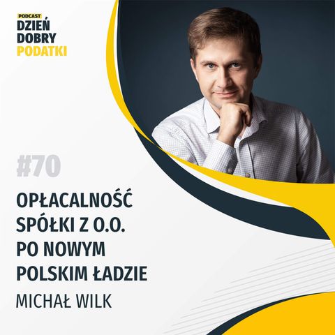 070 - Opłacalność spółki z o.o. po Nowym Polskim Ładzie