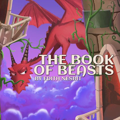 The Book of Beasts by Edith Nesbit