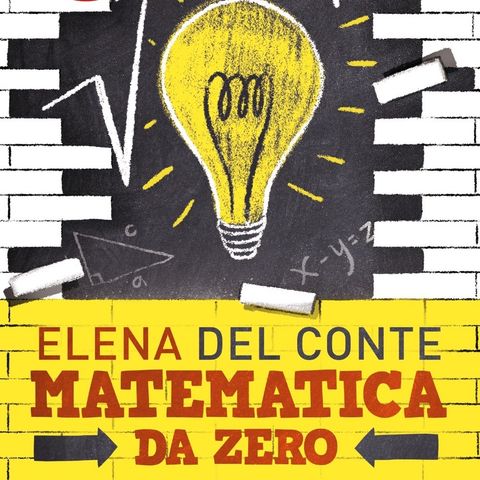 Elena Del Conte "Matematica da zero"