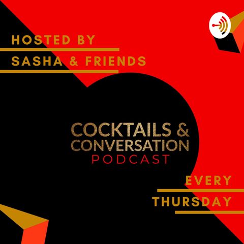 Cocktails & Conversation Podcast | Episode 1 | Yo Yo w/ Da Munie & Ro Ajamu