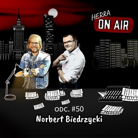 #50 Norbert Biedrzycki - o digitalizacji w biznesie