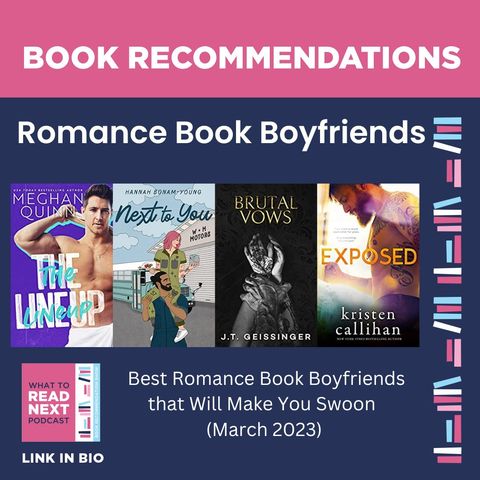 #620 Best Romance Novels Book Boyfriends (March 2023)