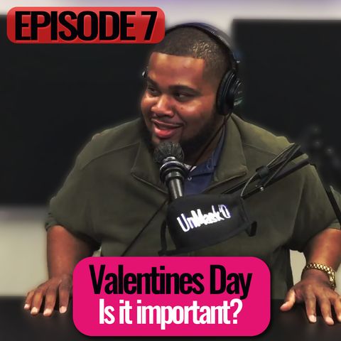 Valentine's Day | Episode 7