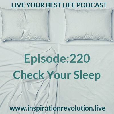 Ep 220 - Check Your Sleep