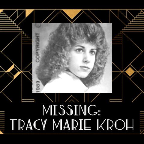 MISSING: TRACY MARIE KROH