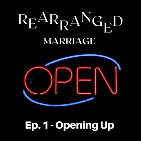 Opening Up