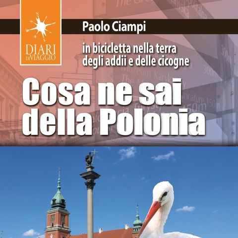 Paolo Ciampi "Cosa ne sai della Polonia"