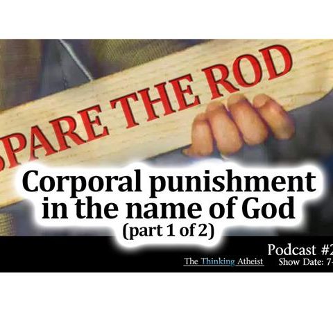 Spare The Rod: Corporal Punishment in the Name of God (PART 1 OF 2)