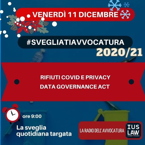 RIFIUTI COVID E PRIVACY – DATA GOVERNANCE ACT – #SVEGLIATIAVVOCATURA