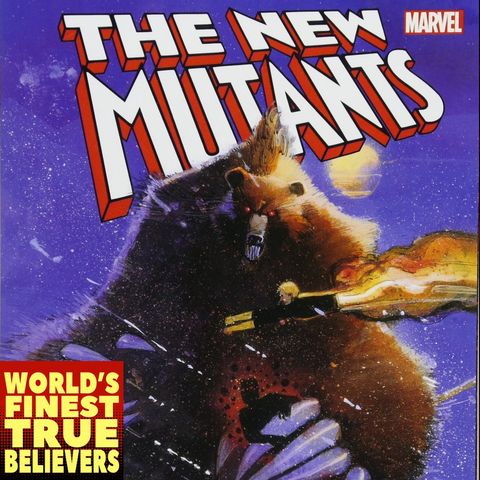 New Mutants: The Demon Bear Saga - World's Finest True Believers 67