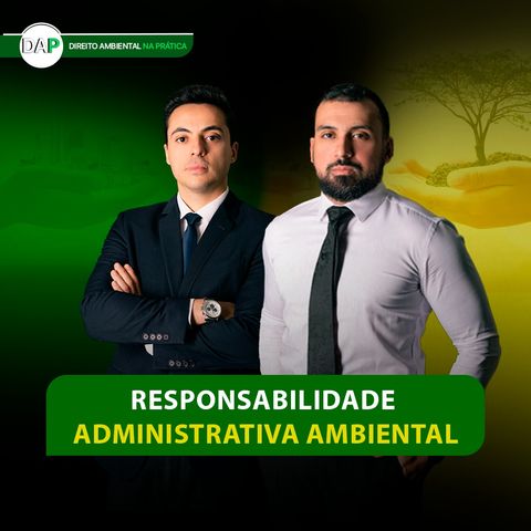 #75 Responsabilidade Administrativa Ambiental