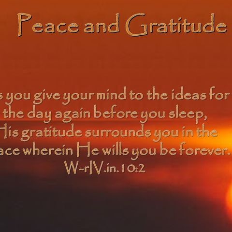 Peace and Gratitude Meditation - 11/20/16